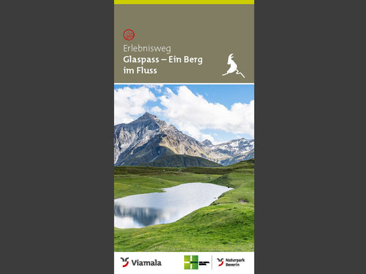 Erlebnisweg Glaspass - Ein Berg im Fluss